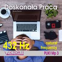 DOSKONAŁA PRACA 432 HZ. MEDYTACJA